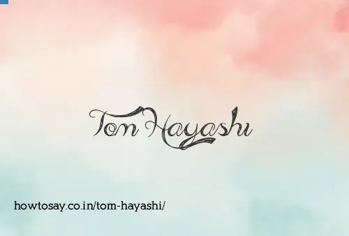 Tom Hayashi