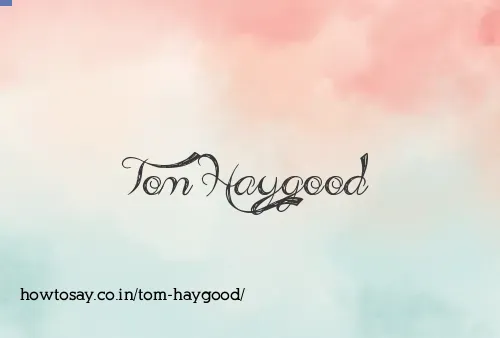 Tom Haygood