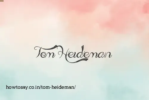 Tom Heideman