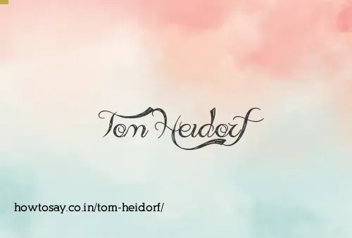 Tom Heidorf