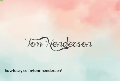 Tom Henderson