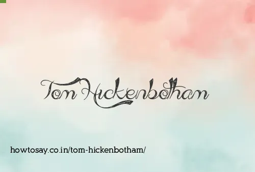 Tom Hickenbotham