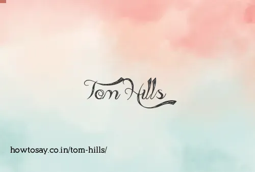 Tom Hills