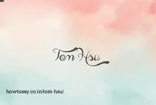 Tom Hsu