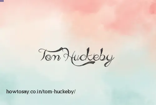 Tom Huckeby