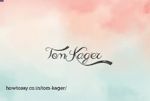 Tom Kager