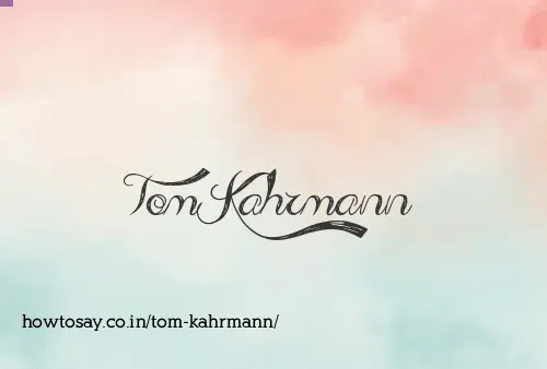 Tom Kahrmann