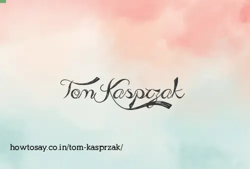 Tom Kasprzak