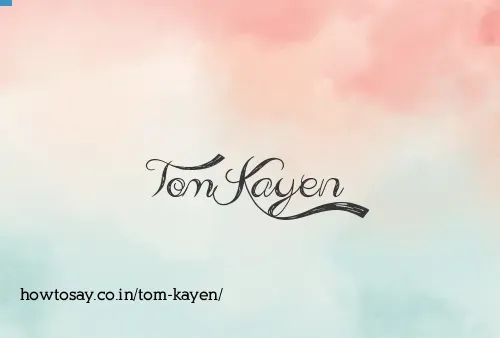 Tom Kayen