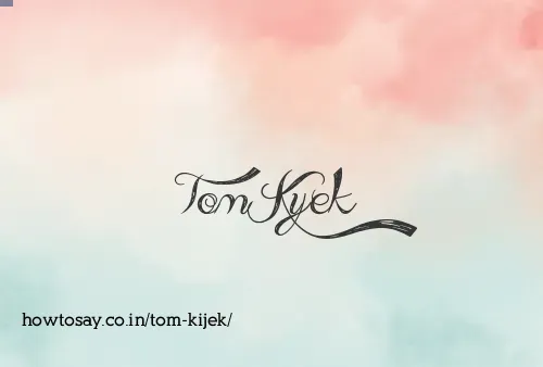 Tom Kijek