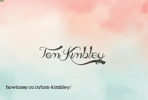 Tom Kimbley