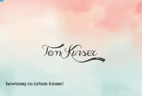 Tom Kinser