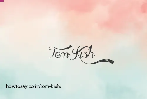 Tom Kish