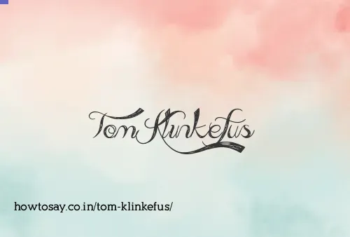 Tom Klinkefus