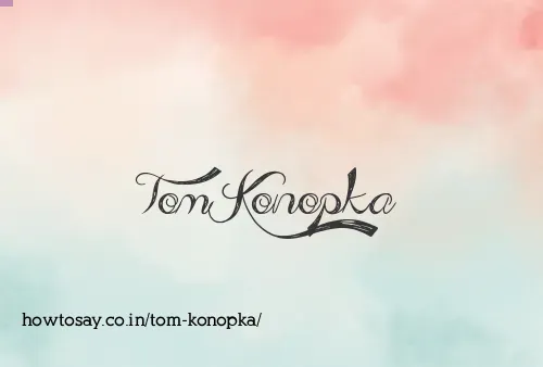 Tom Konopka