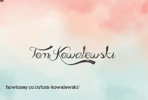 Tom Kowalewski