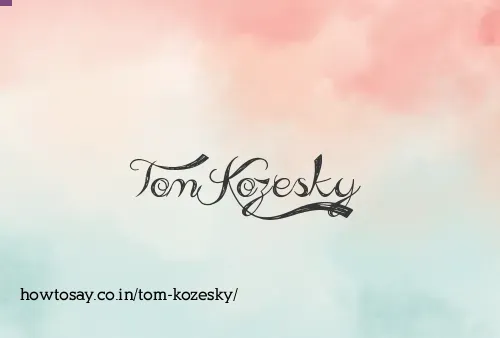 Tom Kozesky