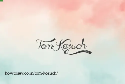 Tom Kozuch