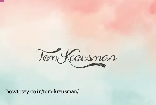 Tom Krausman