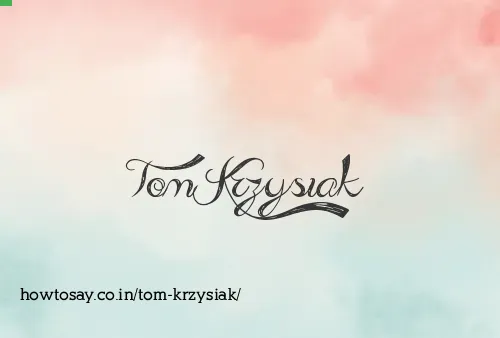 Tom Krzysiak