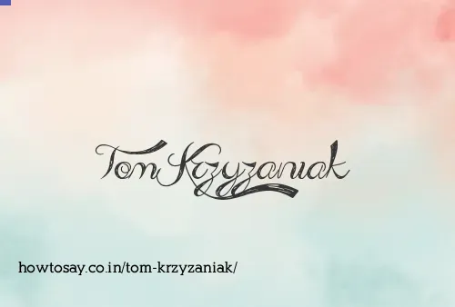 Tom Krzyzaniak