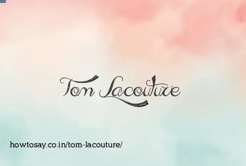 Tom Lacouture