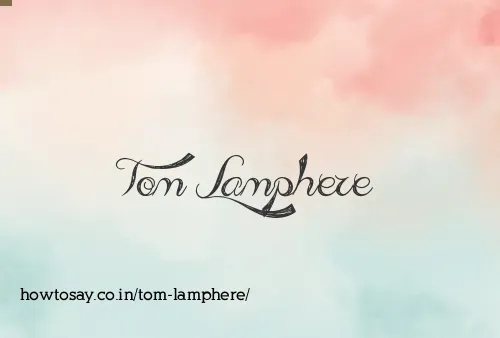 Tom Lamphere