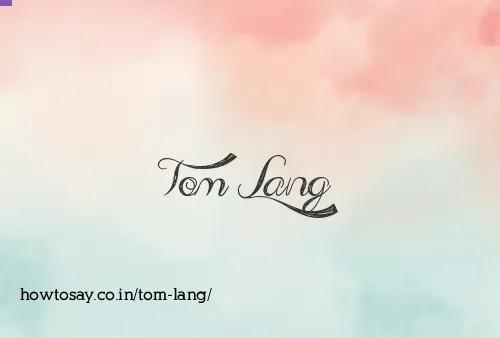 Tom Lang