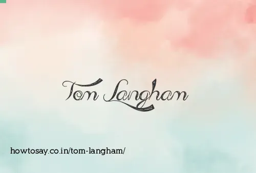 Tom Langham