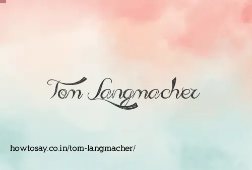 Tom Langmacher