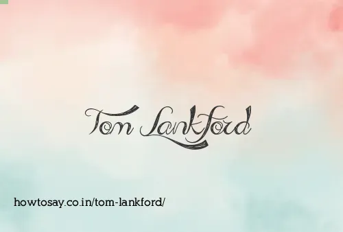 Tom Lankford