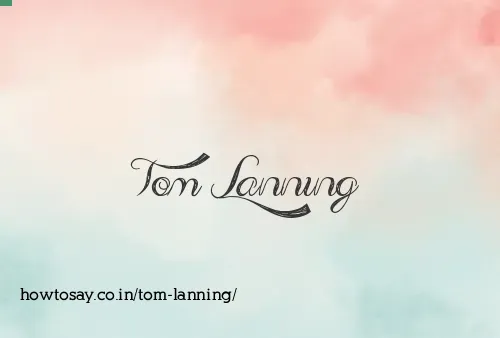 Tom Lanning