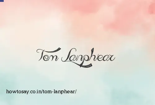 Tom Lanphear
