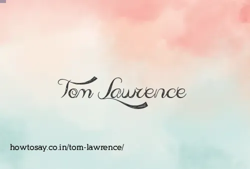 Tom Lawrence