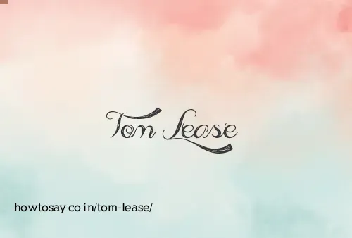 Tom Lease