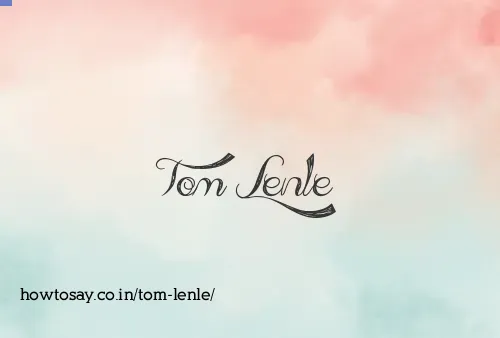 Tom Lenle