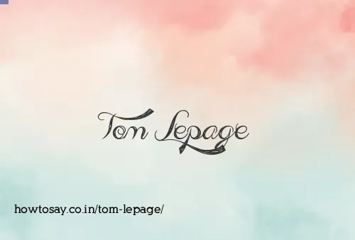 Tom Lepage