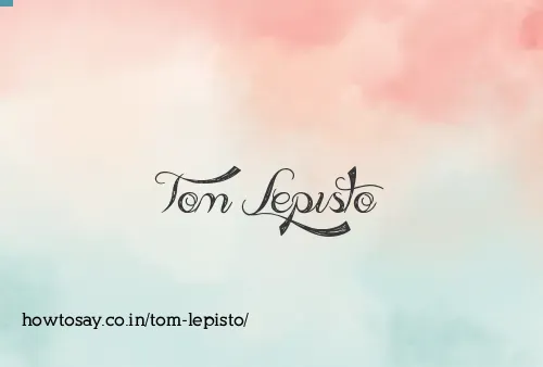 Tom Lepisto