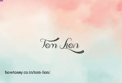 Tom Lion