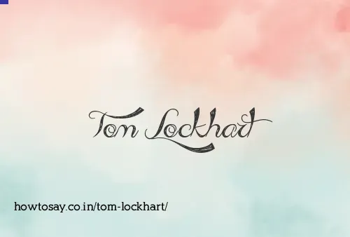 Tom Lockhart