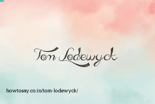 Tom Lodewyck