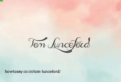 Tom Lunceford