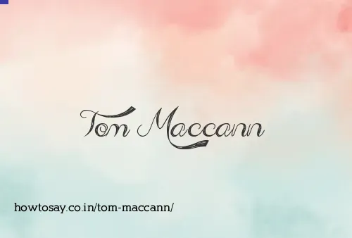 Tom Maccann