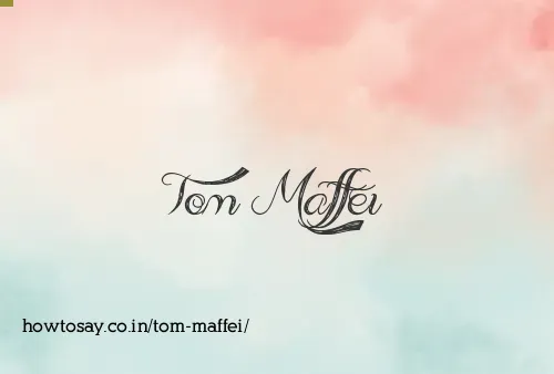 Tom Maffei