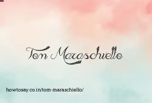 Tom Maraschiello