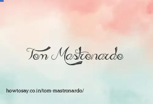 Tom Mastronardo