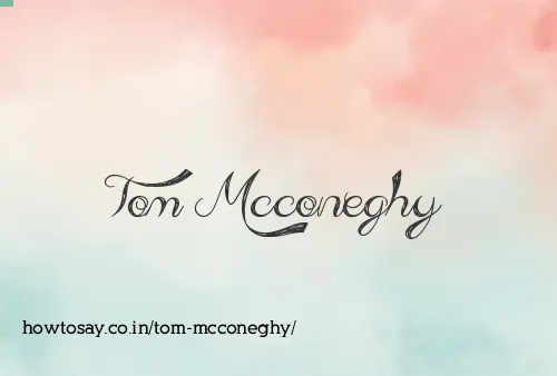 Tom Mcconeghy