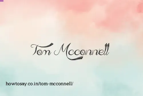 Tom Mcconnell