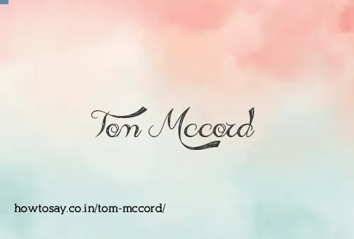 Tom Mccord