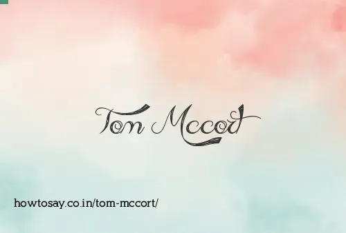 Tom Mccort